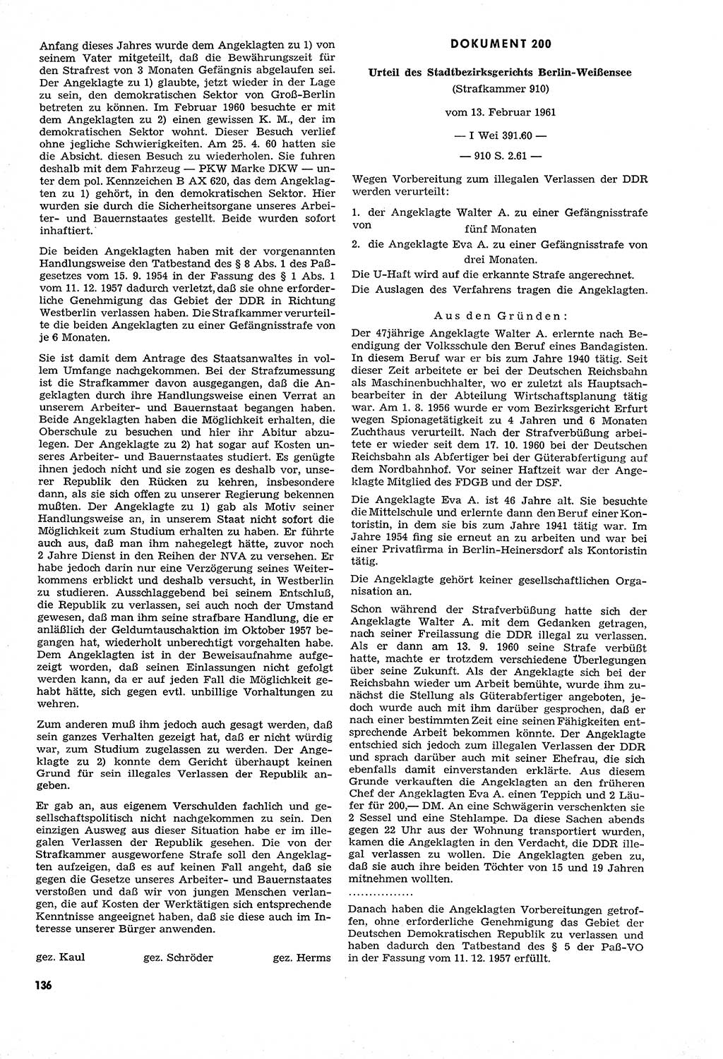 Unrecht als System, Dokumente über planmäßige Rechtsverletzungen in der Sowjetzone Deutschlands, zusammengestellt vom Untersuchungsausschuß Freiheitlicher Juristen (UFJ), Teil Ⅳ 1958-1961, herausgegeben vom Bundesministerium für gesamtdeutsche Fragen, Bonn und Berlin 1962, Seite 136 (Unr. Syst. 1958-1961, S. 136)