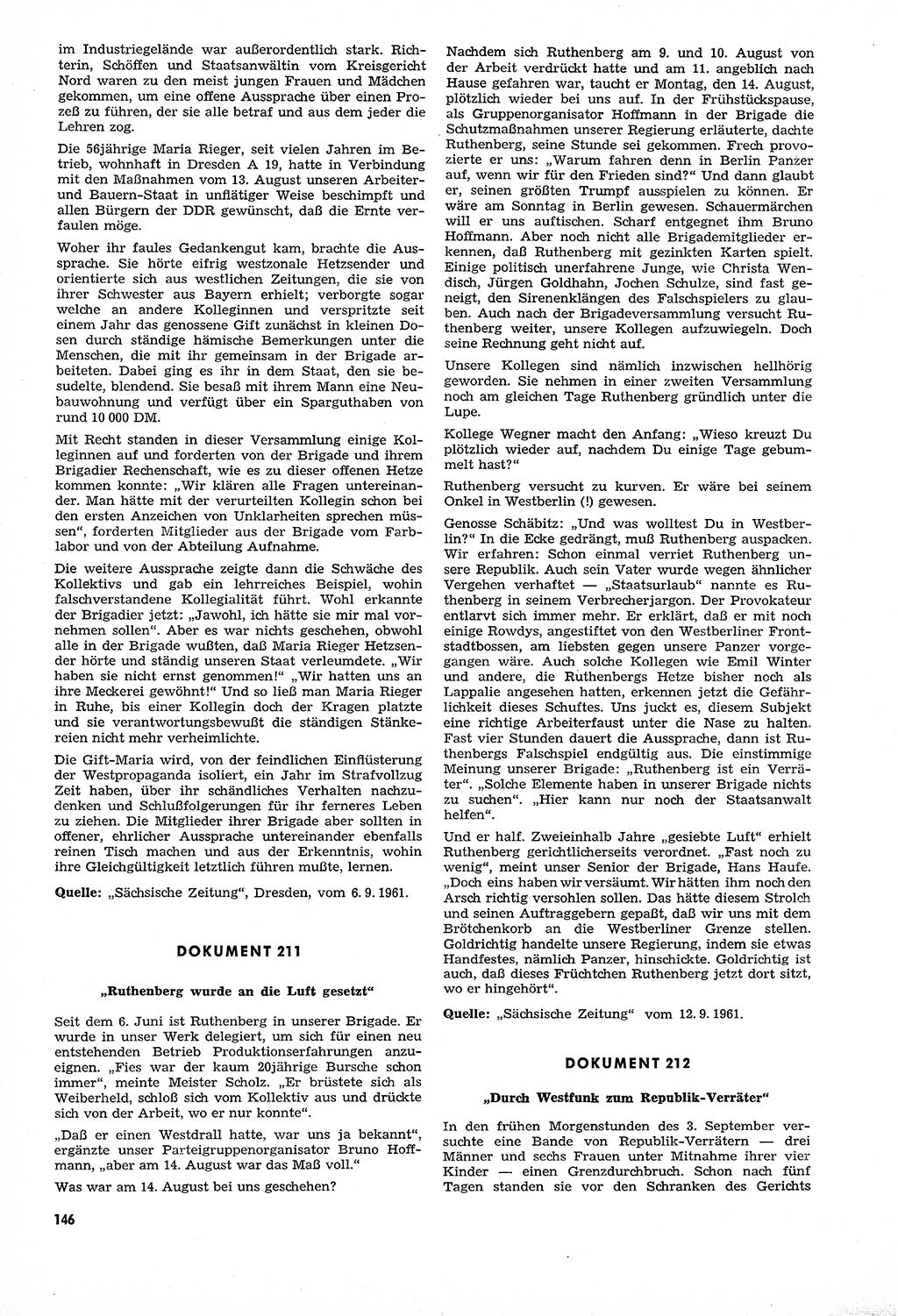 Unrecht als System, Dokumente über planmäßige Rechtsverletzungen in der Sowjetzone Deutschlands, zusammengestellt vom Untersuchungsausschuß Freiheitlicher Juristen (UFJ), Teil Ⅳ 1958-1961, herausgegeben vom Bundesministerium für gesamtdeutsche Fragen, Bonn und Berlin 1962, Seite 146 (Unr. Syst. 1958-1961, S. 146)