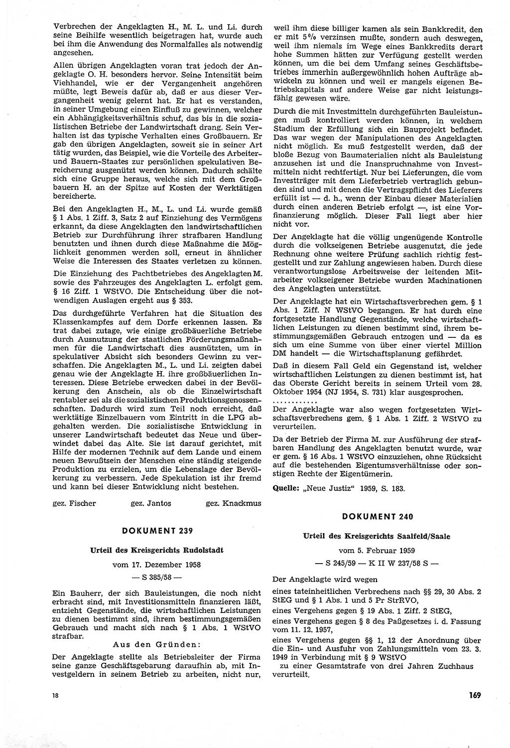 Unrecht als System, Dokumente über planmäßige Rechtsverletzungen in der Sowjetzone Deutschlands, zusammengestellt vom Untersuchungsausschuß Freiheitlicher Juristen (UFJ), Teil Ⅳ 1958-1961, herausgegeben vom Bundesministerium für gesamtdeutsche Fragen, Bonn und Berlin 1962, Seite 169 (Unr. Syst. 1958-1961, S. 169)