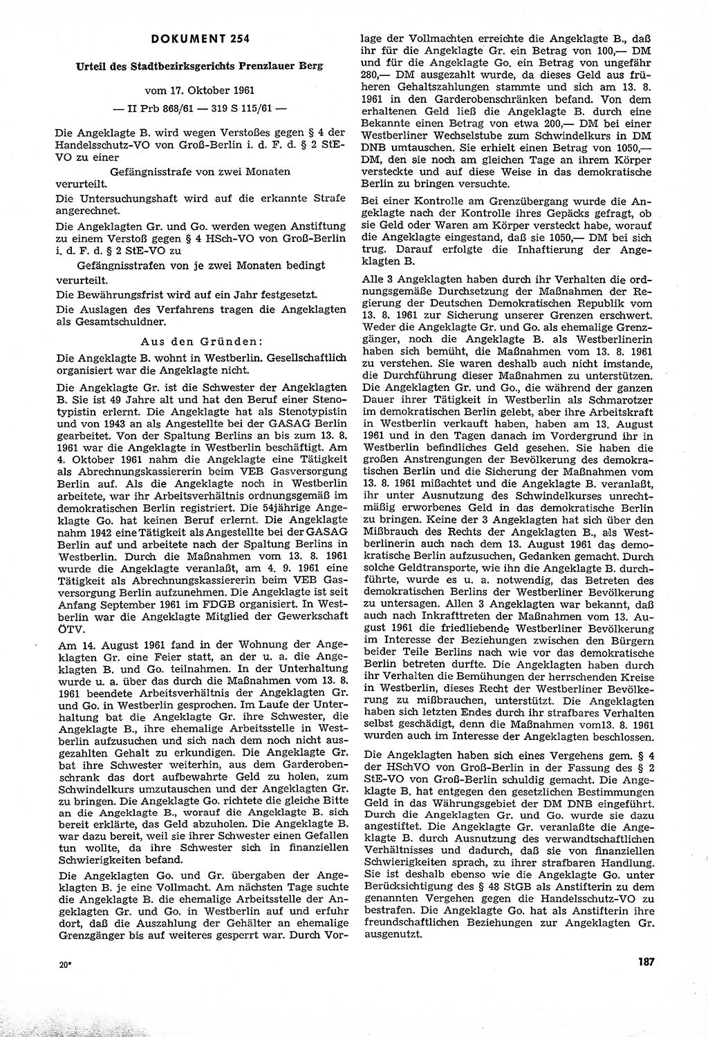 Unrecht als System, Dokumente über planmäßige Rechtsverletzungen in der Sowjetzone Deutschlands, zusammengestellt vom Untersuchungsausschuß Freiheitlicher Juristen (UFJ), Teil Ⅳ 1958-1961, herausgegeben vom Bundesministerium für gesamtdeutsche Fragen, Bonn und Berlin 1962, Seite 187 (Unr. Syst. 1958-1961, S. 187)