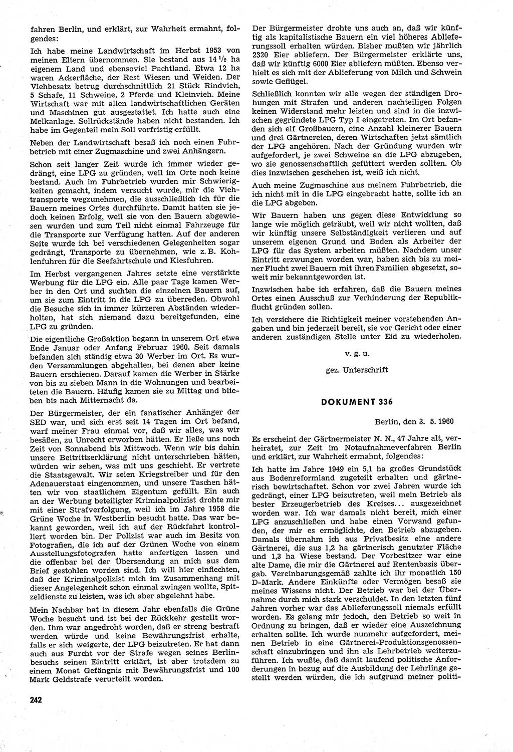 Unrecht als System, Dokumente über planmäßige Rechtsverletzungen in der Sowjetzone Deutschlands, zusammengestellt vom Untersuchungsausschuß Freiheitlicher Juristen (UFJ), Teil Ⅳ 1958-1961, herausgegeben vom Bundesministerium für gesamtdeutsche Fragen, Bonn und Berlin 1962, Seite 242 (Unr. Syst. 1958-1961, S. 242)