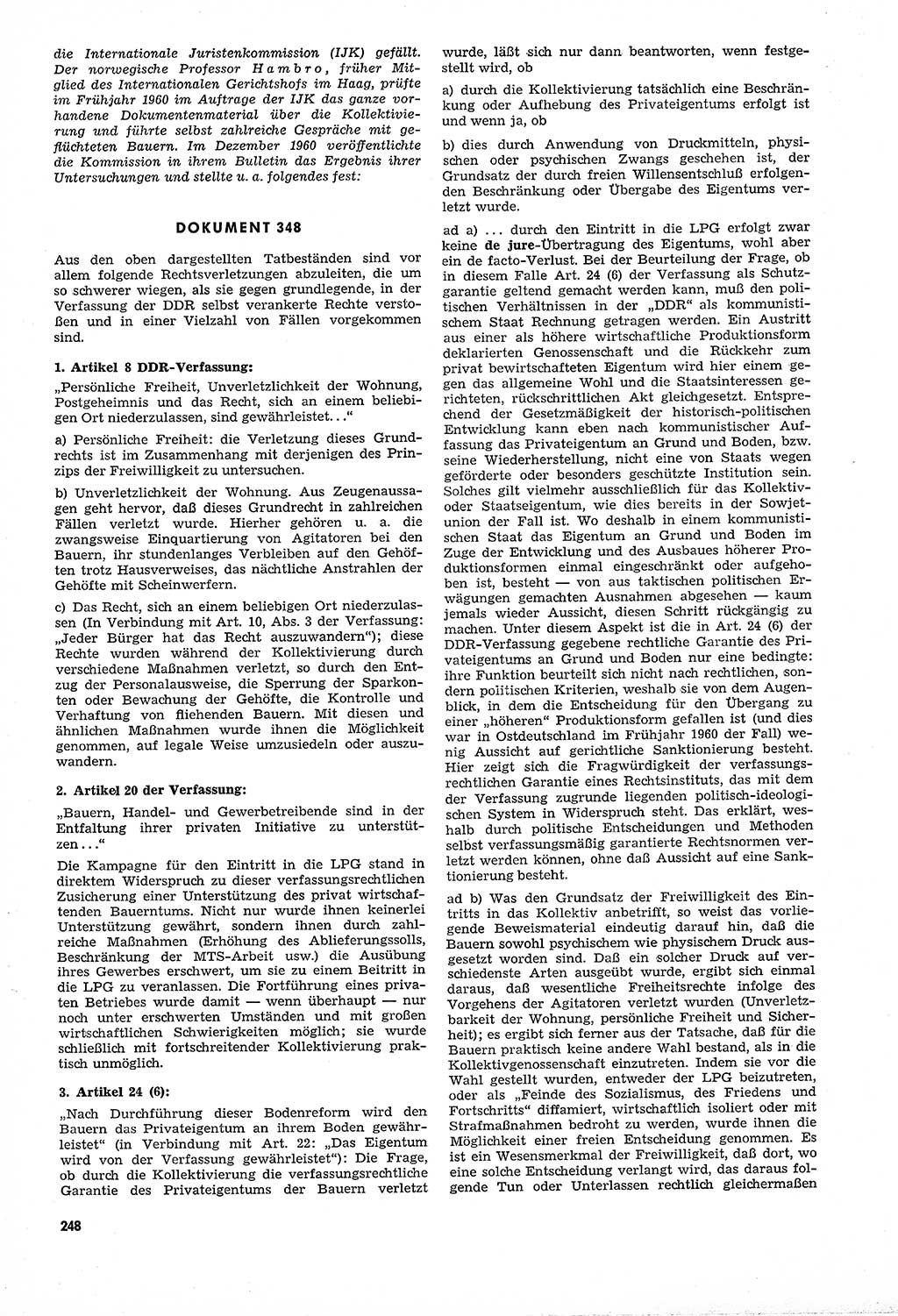 Unrecht als System, Dokumente über planmäßige Rechtsverletzungen in der Sowjetzone Deutschlands, zusammengestellt vom Untersuchungsausschuß Freiheitlicher Juristen (UFJ), Teil Ⅳ 1958-1961, herausgegeben vom Bundesministerium für gesamtdeutsche Fragen, Bonn und Berlin 1962, Seite 248 (Unr. Syst. 1958-1961, S. 248)