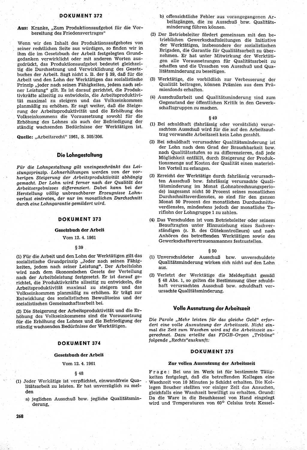 Unrecht als System, Dokumente über planmäßige Rechtsverletzungen in der Sowjetzone Deutschlands, zusammengestellt vom Untersuchungsausschuß Freiheitlicher Juristen (UFJ), Teil Ⅳ 1958-1961, herausgegeben vom Bundesministerium für gesamtdeutsche Fragen, Bonn und Berlin 1962, Seite 268 (Unr. Syst. 1958-1961, S. 268)