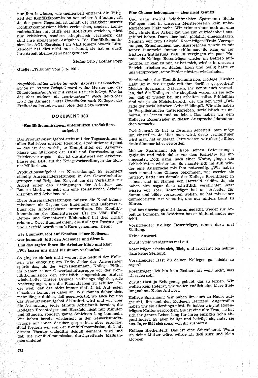 Unrecht als System, Dokumente über planmäßige Rechtsverletzungen in der Sowjetzone Deutschlands, zusammengestellt vom Untersuchungsausschuß Freiheitlicher Juristen (UFJ), Teil Ⅳ 1958-1961, herausgegeben vom Bundesministerium für gesamtdeutsche Fragen, Bonn und Berlin 1962, Seite 274 (Unr. Syst. 1958-1961, S. 274)