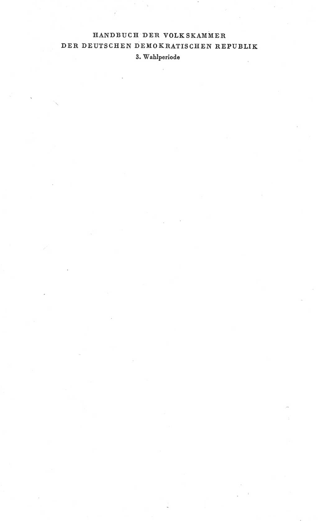 Handbuch der Volkskammer (VK) der Deutschen Demokratischen Republik (DDR), 3. Wahlperiode 1958-1963, Seite 1 (Hdb. VK. DDR 3. WP. 1958-1963, S. 1)