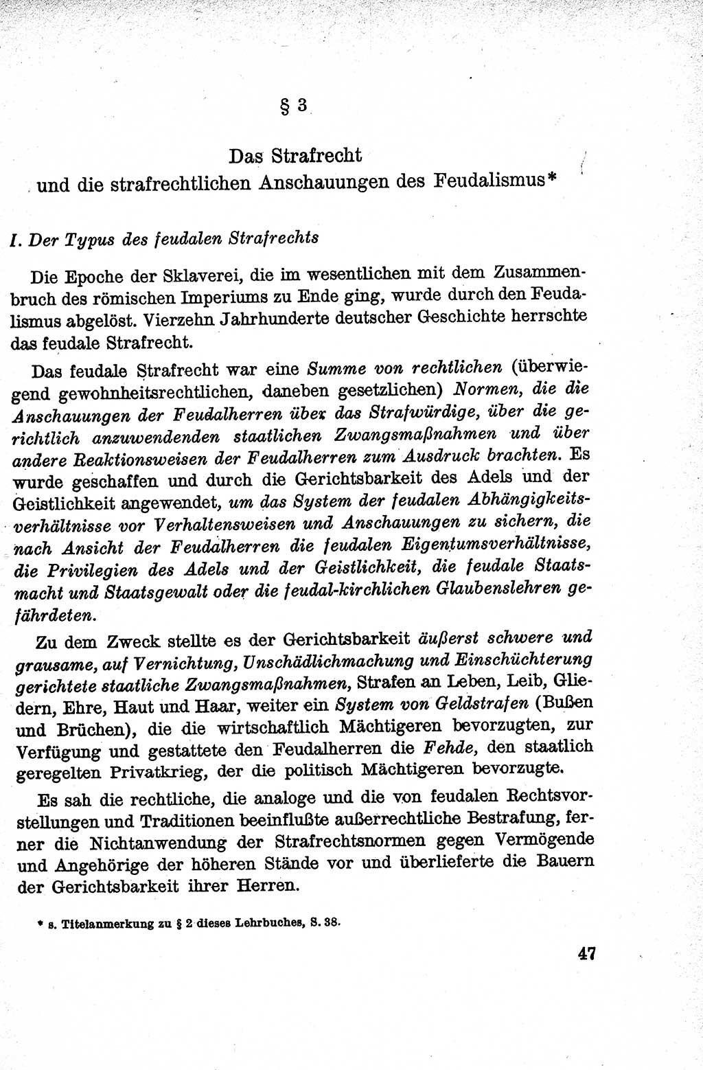 Lehrbuch des Strafrechts der Deutschen Demokratischen Republik (DDR), Allgemeiner Teil 1959, Seite 47 (Lb. Strafr. DDR AT 1959, S. 47)