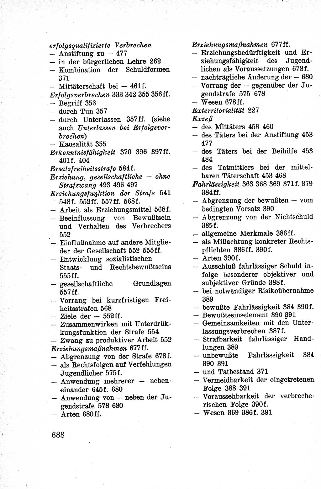 Lehrbuch des Strafrechts der Deutschen Demokratischen Republik (DDR), Allgemeiner Teil 1959, Seite 688 (Lb. Strafr. DDR AT 1959, S. 688)