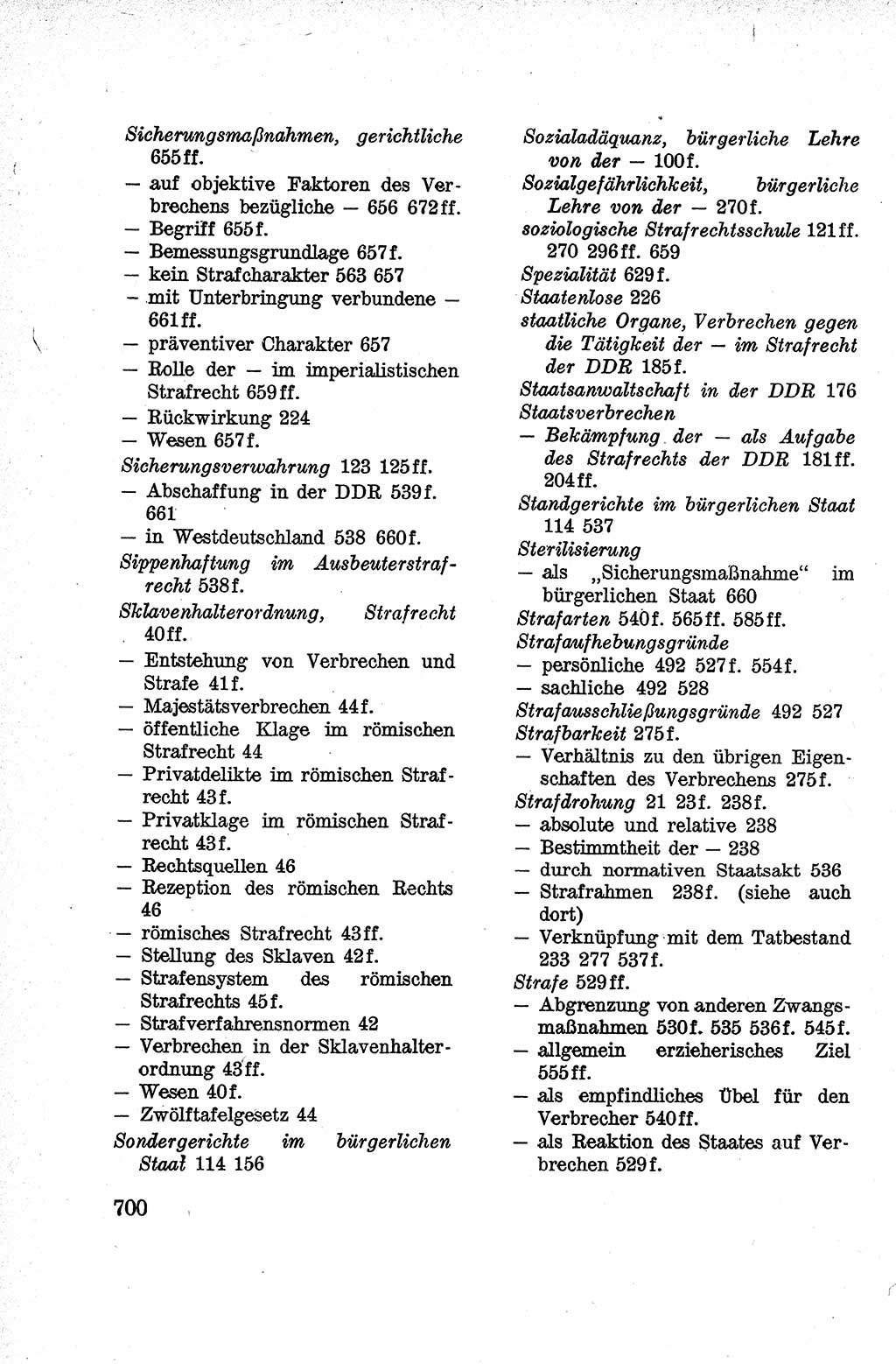 Lehrbuch des Strafrechts der Deutschen Demokratischen Republik (DDR), Allgemeiner Teil 1959, Seite 700 (Lb. Strafr. DDR AT 1959, S. 700)
