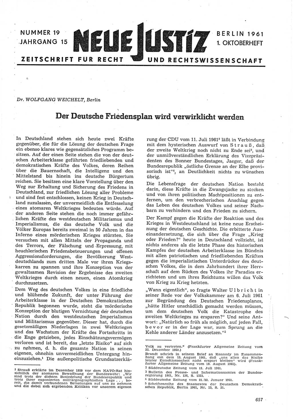 Neue Justiz (NJ), Zeitschrift für Recht und Rechtswissenschaft [Deutsche Demokratische Republik (DDR)], 15. Jahrgang 1961, Seite 657 (NJ DDR 1961, S. 657)