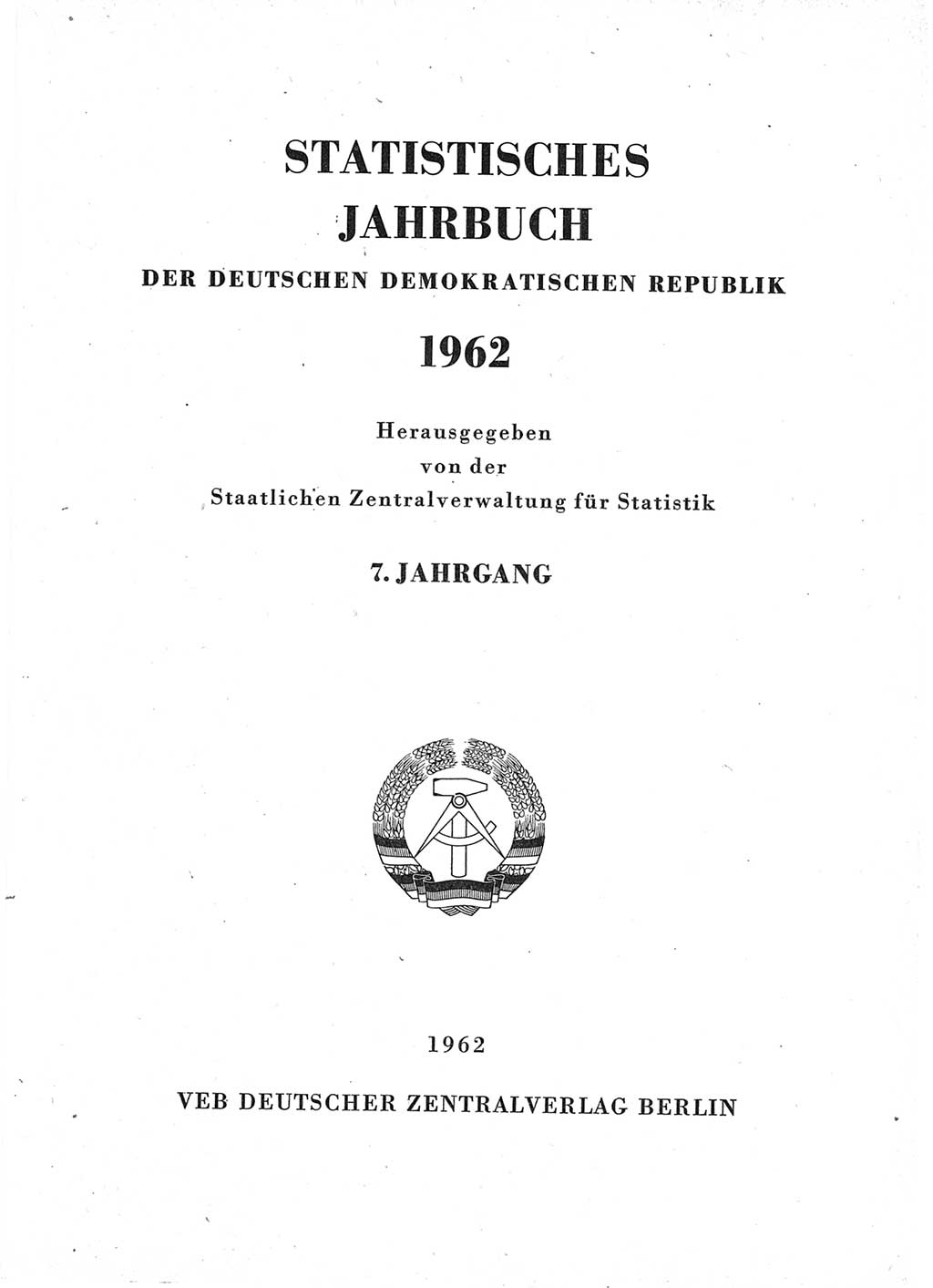 Statistisches Jahrbuch der Deutschen Demokratischen Republik (DDR) 1962, Seite 1 (Stat. Jb. DDR 1962, S. 1)