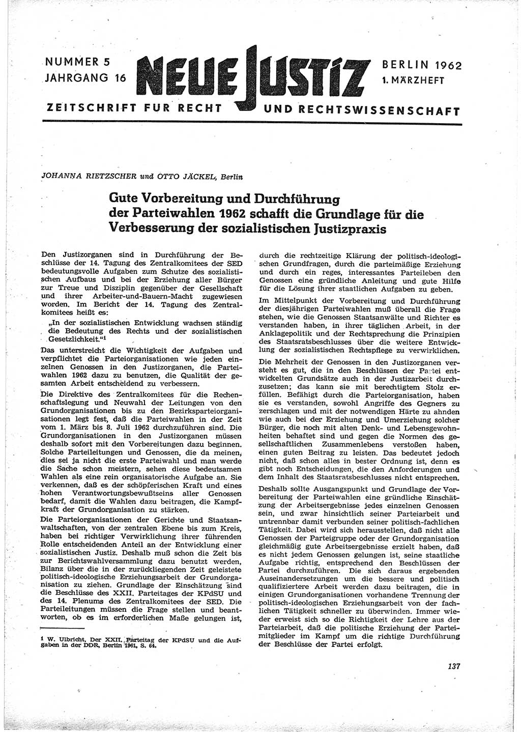 Neue Justiz (NJ), Zeitschrift für Recht und Rechtswissenschaft [Deutsche Demokratische Republik (DDR)], 16. Jahrgang 1962, Seite 137 (NJ DDR 1962, S. 137)
