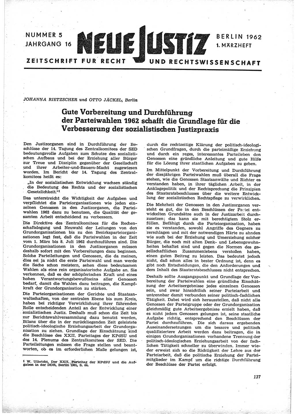 Neue Justiz (NJ), Zeitschrift für Recht und Rechtswissenschaft [Deutsche Demokratische Republik (DDR)], 16. Jahrgang 1962, Seite 137 (NJ DDR 1962, S. 137)