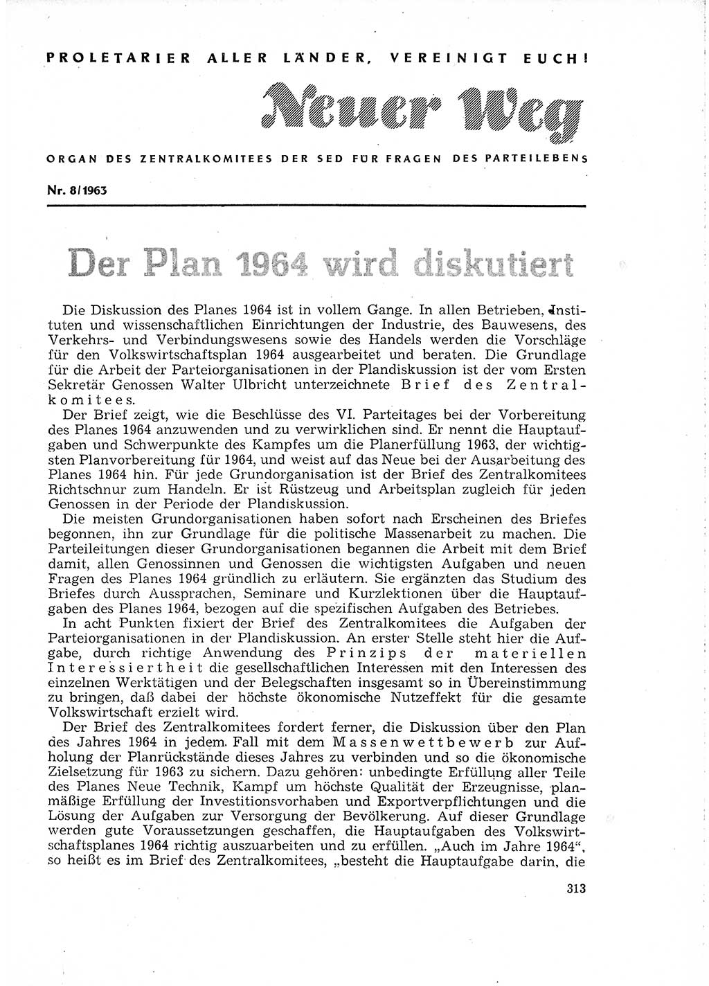 Neuer Weg (NW), Organ des Zentralkomitees (ZK) der SED (Sozialistische Einheitspartei Deutschlands) für Fragen des Parteilebens, 18. Jahrgang [Deutsche Demokratische Republik (DDR)] 1963, Seite 313 (NW ZK SED DDR 1963, S. 313)
