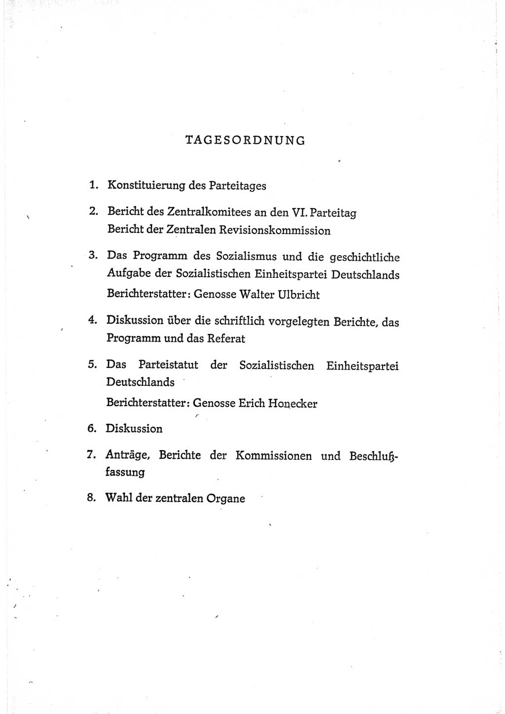 Protokoll der Verhandlungen des Ⅵ. Parteitages der Sozialistischen Einheitspartei Deutschlands (SED) [Deutsche Demokratische Republik (DDR)] 1963, Band Ⅰ, Seite 5 (Prot. Verh. Ⅵ. PT SED DDR 1963, Bd. Ⅰ, S. 5)