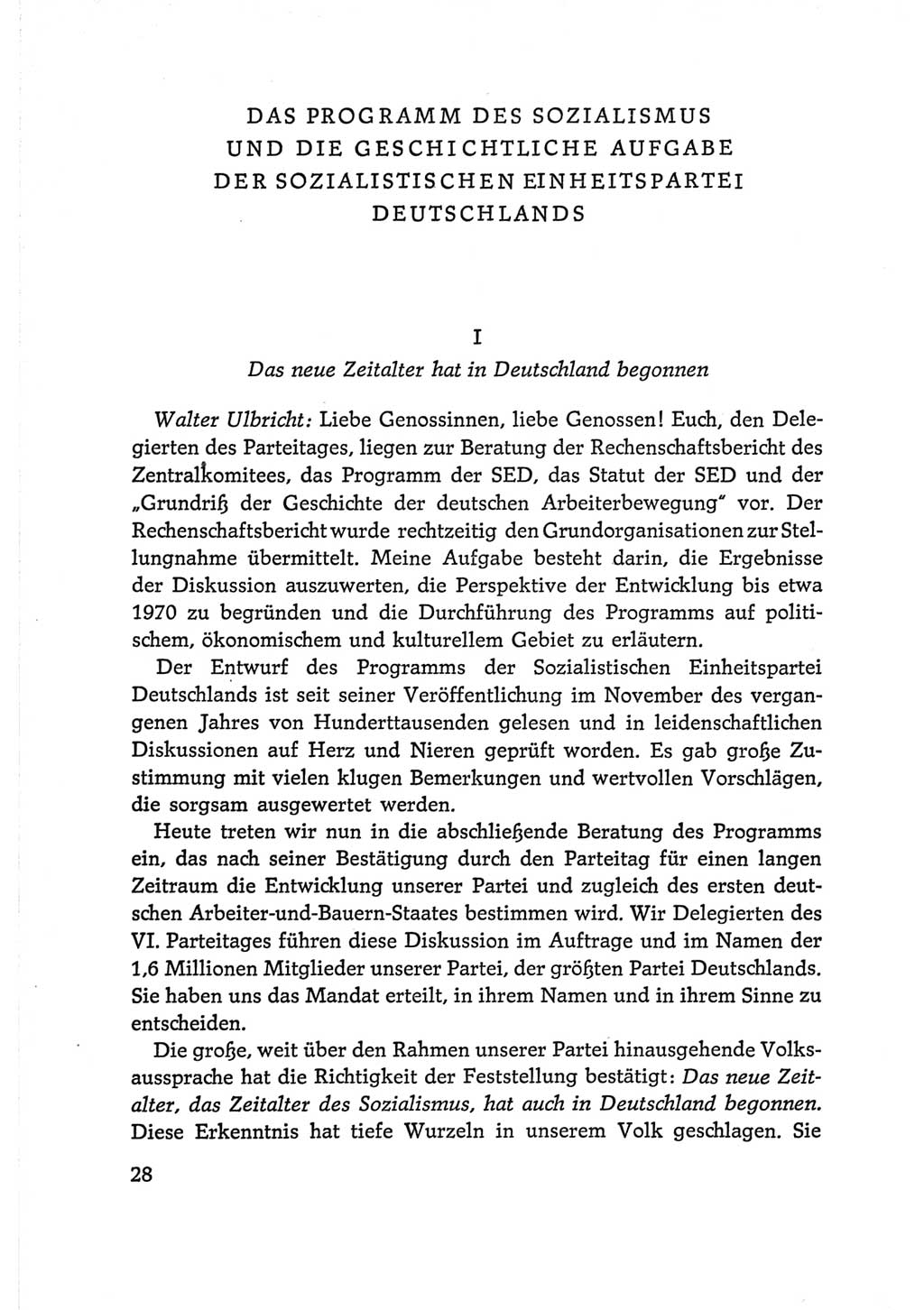 Protokoll der Verhandlungen des Ⅵ. Parteitages der Sozialistischen Einheitspartei Deutschlands (SED) [Deutsche Demokratische Republik (DDR)] 1963, Band Ⅰ, Seite 28 (Prot. Verh. Ⅵ. PT SED DDR 1963, Bd. Ⅰ, S. 28)