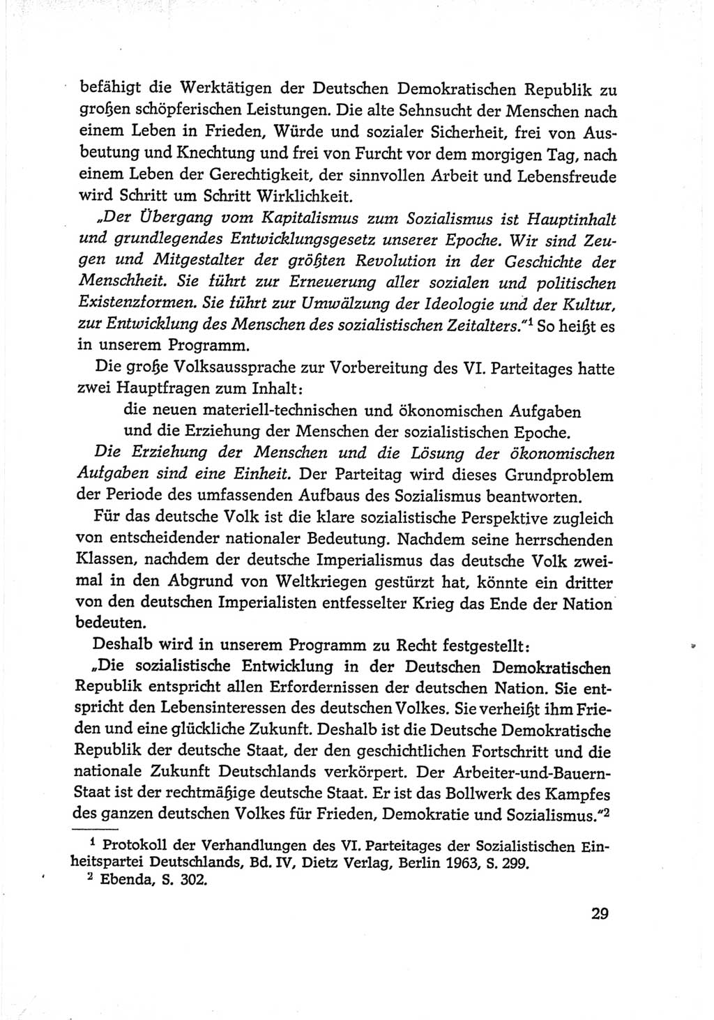 Protokoll der Verhandlungen des Ⅵ. Parteitages der Sozialistischen Einheitspartei Deutschlands (SED) [Deutsche Demokratische Republik (DDR)] 1963, Band Ⅰ, Seite 29 (Prot. Verh. Ⅵ. PT SED DDR 1963, Bd. Ⅰ, S. 29)