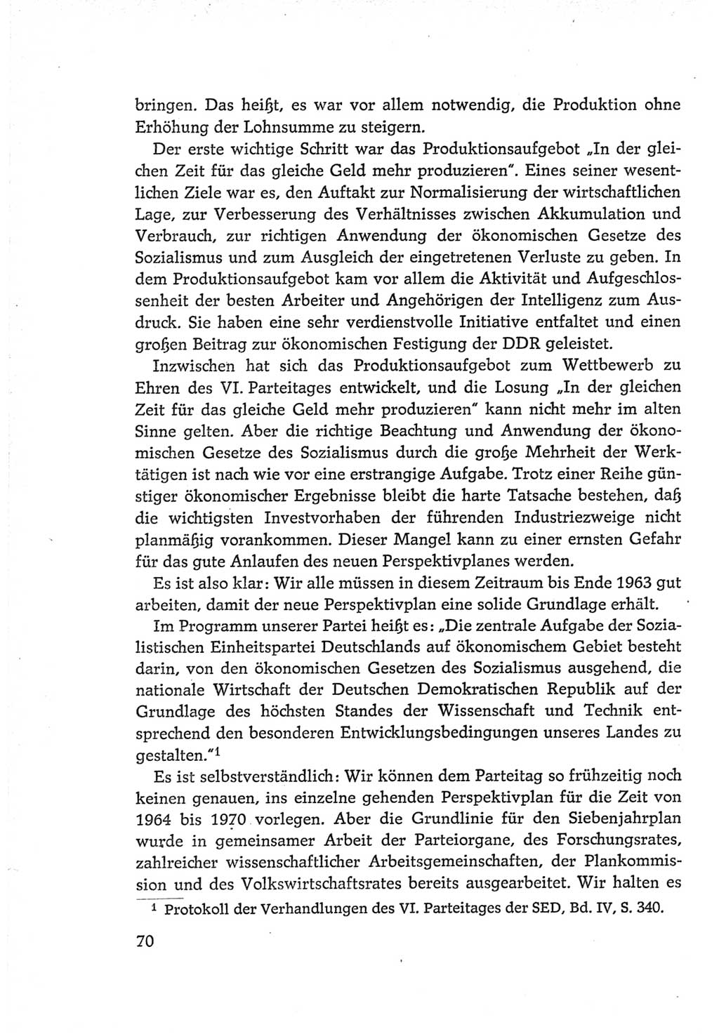 Protokoll der Verhandlungen des Ⅵ. Parteitages der Sozialistischen Einheitspartei Deutschlands (SED) [Deutsche Demokratische Republik (DDR)] 1963, Band Ⅰ, Seite 70 (Prot. Verh. Ⅵ. PT SED DDR 1963, Bd. Ⅰ, S. 70)