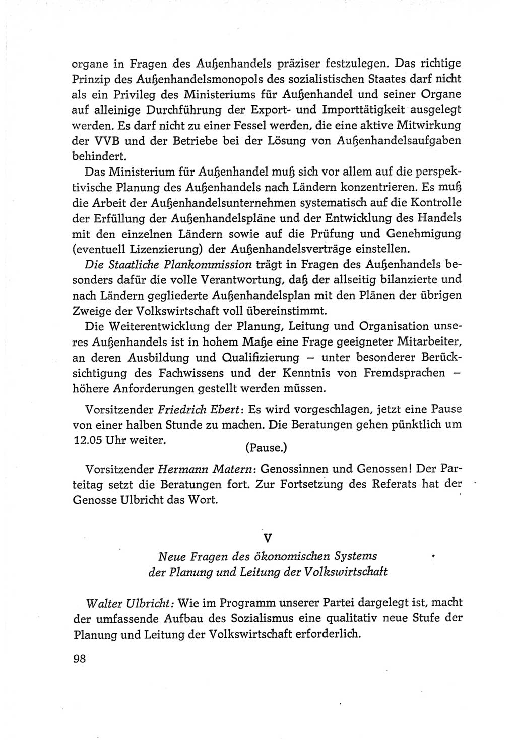 Protokoll der Verhandlungen des Ⅵ. Parteitages der Sozialistischen Einheitspartei Deutschlands (SED) [Deutsche Demokratische Republik (DDR)] 1963, Band Ⅰ, Seite 98 (Prot. Verh. Ⅵ. PT SED DDR 1963, Bd. Ⅰ, S. 98)