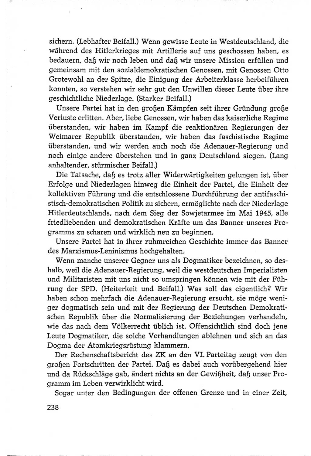 Protokoll der Verhandlungen des Ⅵ. Parteitages der Sozialistischen Einheitspartei Deutschlands (SED) [Deutsche Demokratische Republik (DDR)] 1963, Band Ⅰ, Seite 238 (Prot. Verh. Ⅵ. PT SED DDR 1963, Bd. Ⅰ, S. 238)