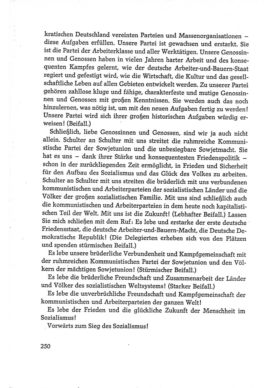 Protokoll der Verhandlungen des Ⅵ. Parteitages der Sozialistischen Einheitspartei Deutschlands (SED) [Deutsche Demokratische Republik (DDR)] 1963, Band Ⅰ, Seite 250 (Prot. Verh. Ⅵ. PT SED DDR 1963, Bd. Ⅰ, S. 250)