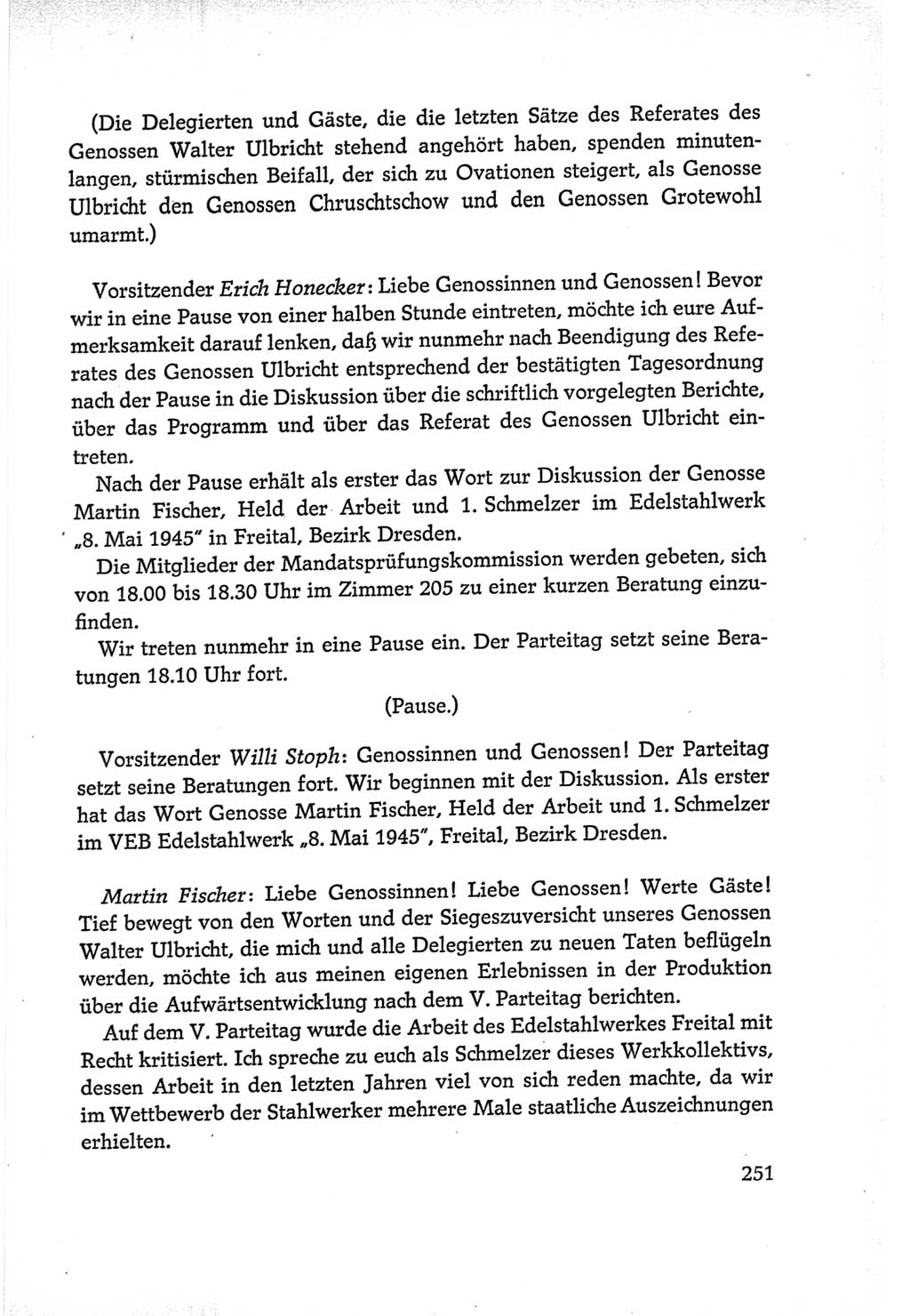 Protokoll der Verhandlungen des Ⅵ. Parteitages der Sozialistischen Einheitspartei Deutschlands (SED) [Deutsche Demokratische Republik (DDR)] 1963, Band Ⅰ, Seite 251 (Prot. Verh. Ⅵ. PT SED DDR 1963, Bd. Ⅰ, S. 251)