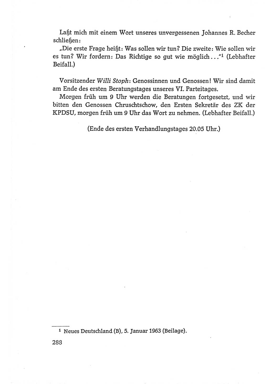 Protokoll der Verhandlungen des Ⅵ. Parteitages der Sozialistischen Einheitspartei Deutschlands (SED) [Deutsche Demokratische Republik (DDR)] 1963, Band Ⅰ, Seite 288 (Prot. Verh. Ⅵ. PT SED DDR 1963, Bd. Ⅰ, S. 288)