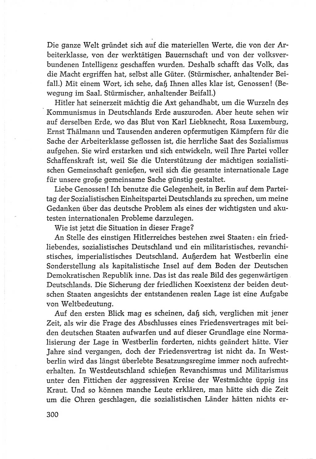 Protokoll der Verhandlungen des Ⅵ. Parteitages der Sozialistischen Einheitspartei Deutschlands (SED) [Deutsche Demokratische Republik (DDR)] 1963, Band Ⅰ, Seite 300 (Prot. Verh. Ⅵ. PT SED DDR 1963, Bd. Ⅰ, S. 300)