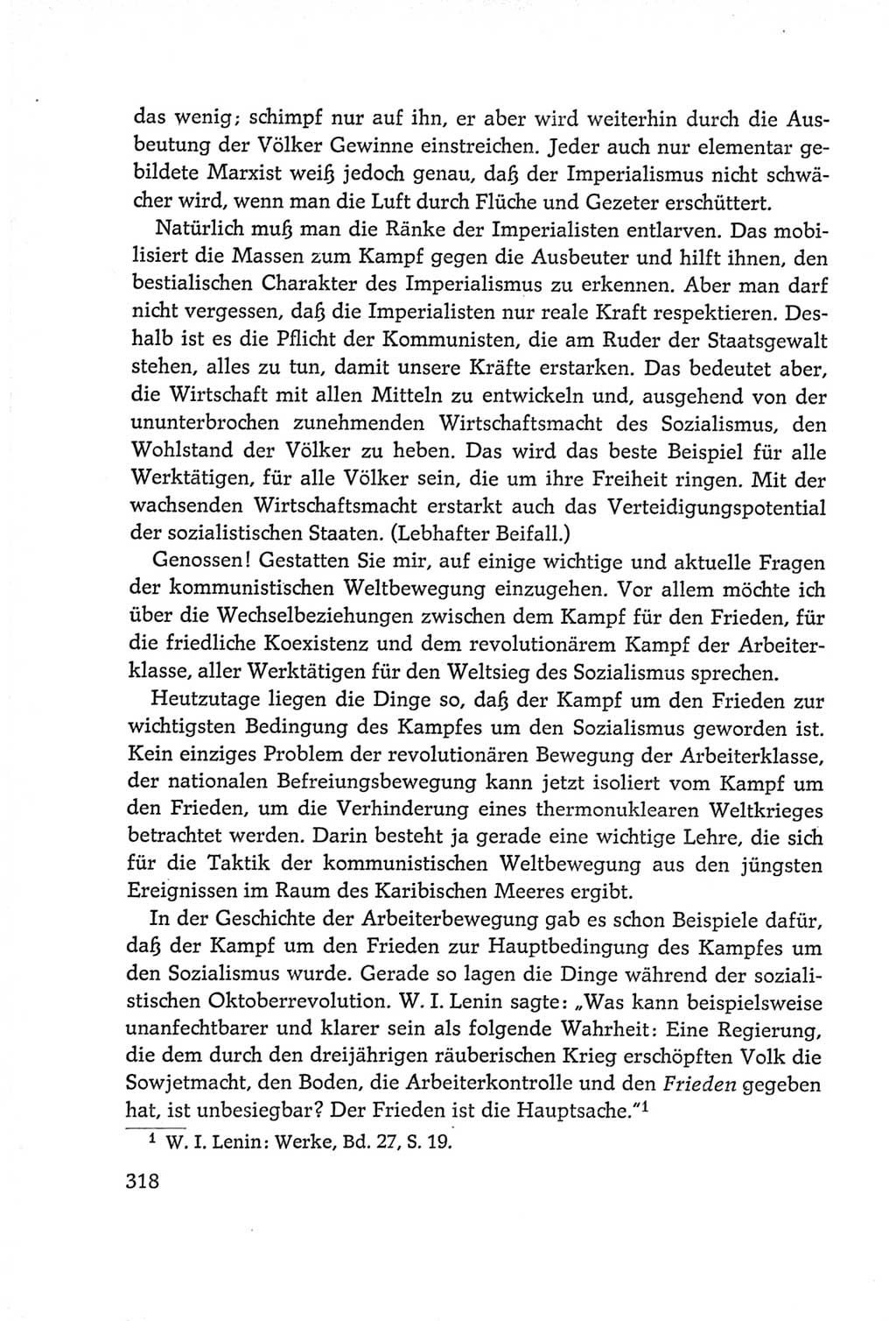 Protokoll der Verhandlungen des Ⅵ. Parteitages der Sozialistischen Einheitspartei Deutschlands (SED) [Deutsche Demokratische Republik (DDR)] 1963, Band Ⅰ, Seite 318 (Prot. Verh. Ⅵ. PT SED DDR 1963, Bd. Ⅰ, S. 318)