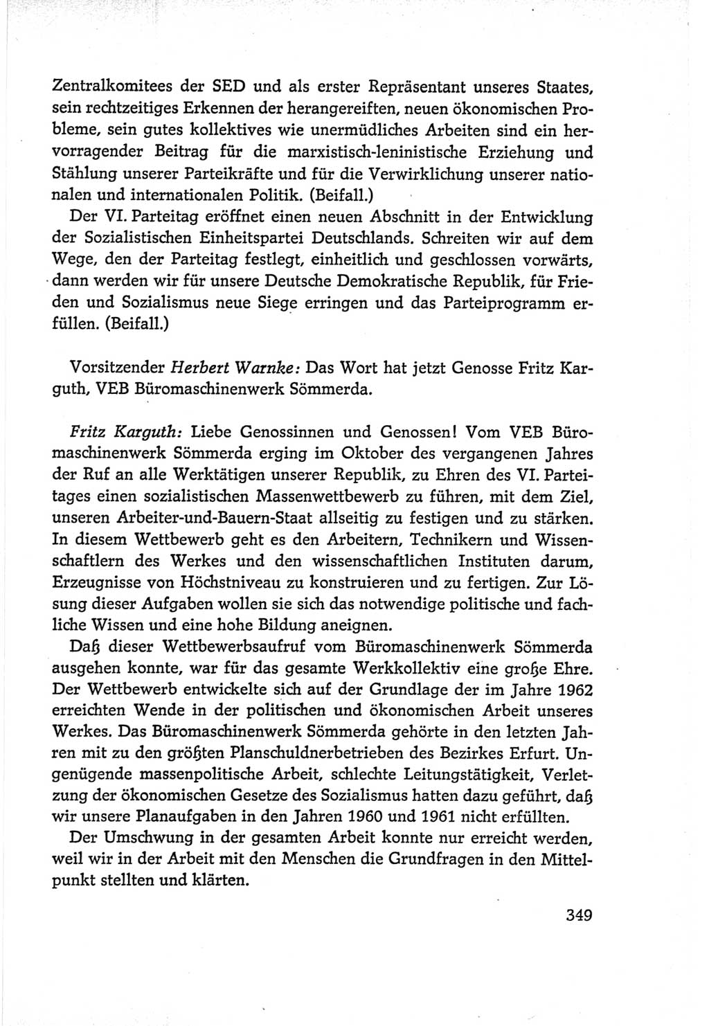 Protokoll der Verhandlungen des Ⅵ. Parteitages der Sozialistischen Einheitspartei Deutschlands (SED) [Deutsche Demokratische Republik (DDR)] 1963, Band Ⅰ, Seite 349 (Prot. Verh. Ⅵ. PT SED DDR 1963, Bd. Ⅰ, S. 349)