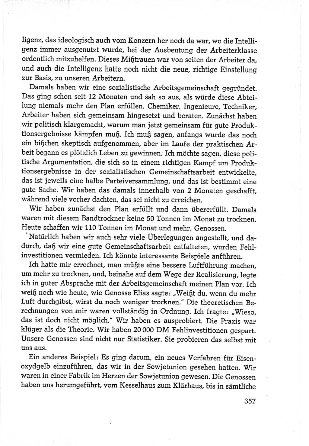 Protokoll der Verhandlungen des Ⅵ. Parteitages der Sozialistischen Einheitspartei Deutschlands (SED) [Deutsche Demokratische Republik (DDR)] 1963, Band Ⅰ, Seite 357 (Prot. Verh. Ⅵ. PT SED DDR 1963, Bd. Ⅰ, S. 357)