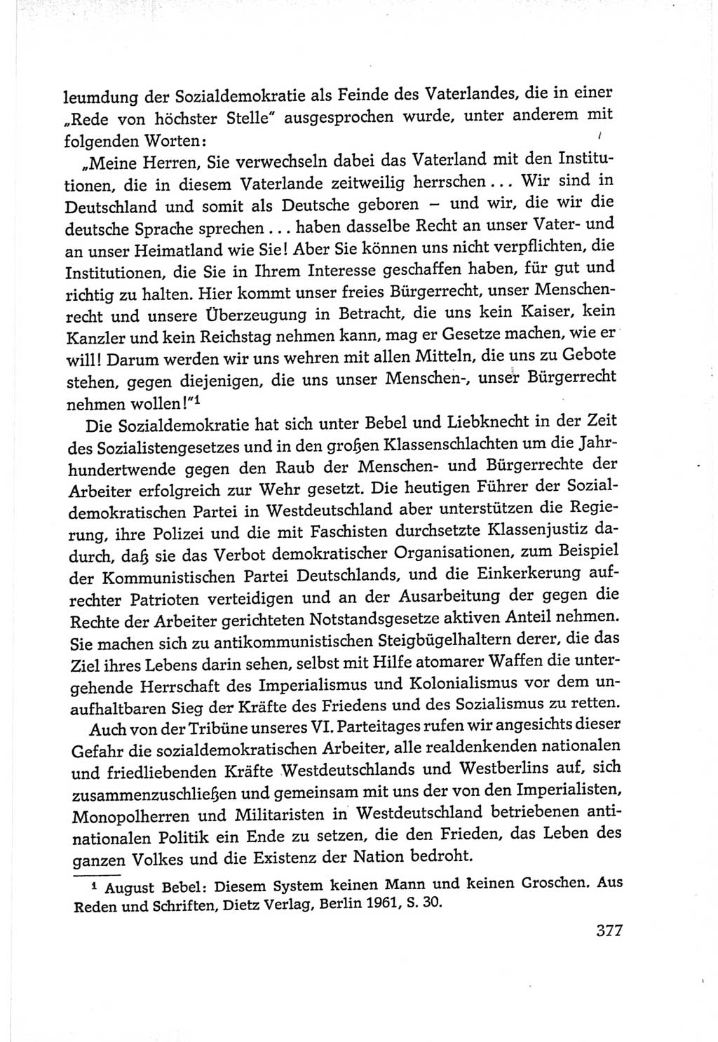 Protokoll der Verhandlungen des Ⅵ. Parteitages der Sozialistischen Einheitspartei Deutschlands (SED) [Deutsche Demokratische Republik (DDR)] 1963, Band Ⅰ, Seite 377 (Prot. Verh. Ⅵ. PT SED DDR 1963, Bd. Ⅰ, S. 377)