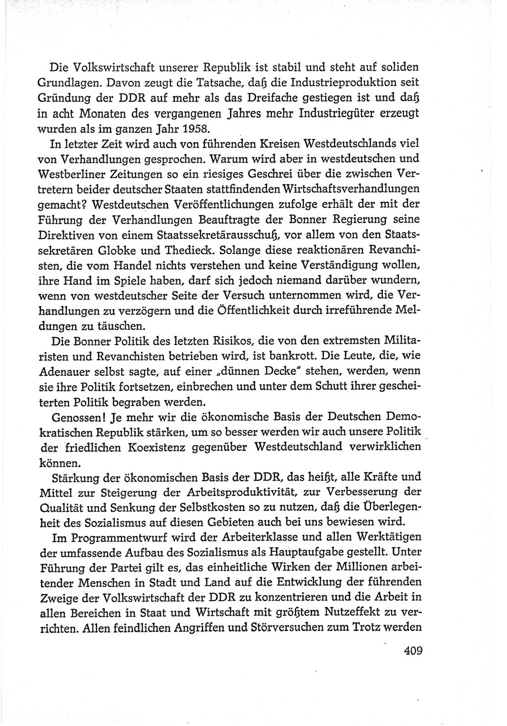 Protokoll der Verhandlungen des Ⅵ. Parteitages der Sozialistischen Einheitspartei Deutschlands (SED) [Deutsche Demokratische Republik (DDR)] 1963, Band Ⅰ, Seite 409 (Prot. Verh. Ⅵ. PT SED DDR 1963, Bd. Ⅰ, S. 409)