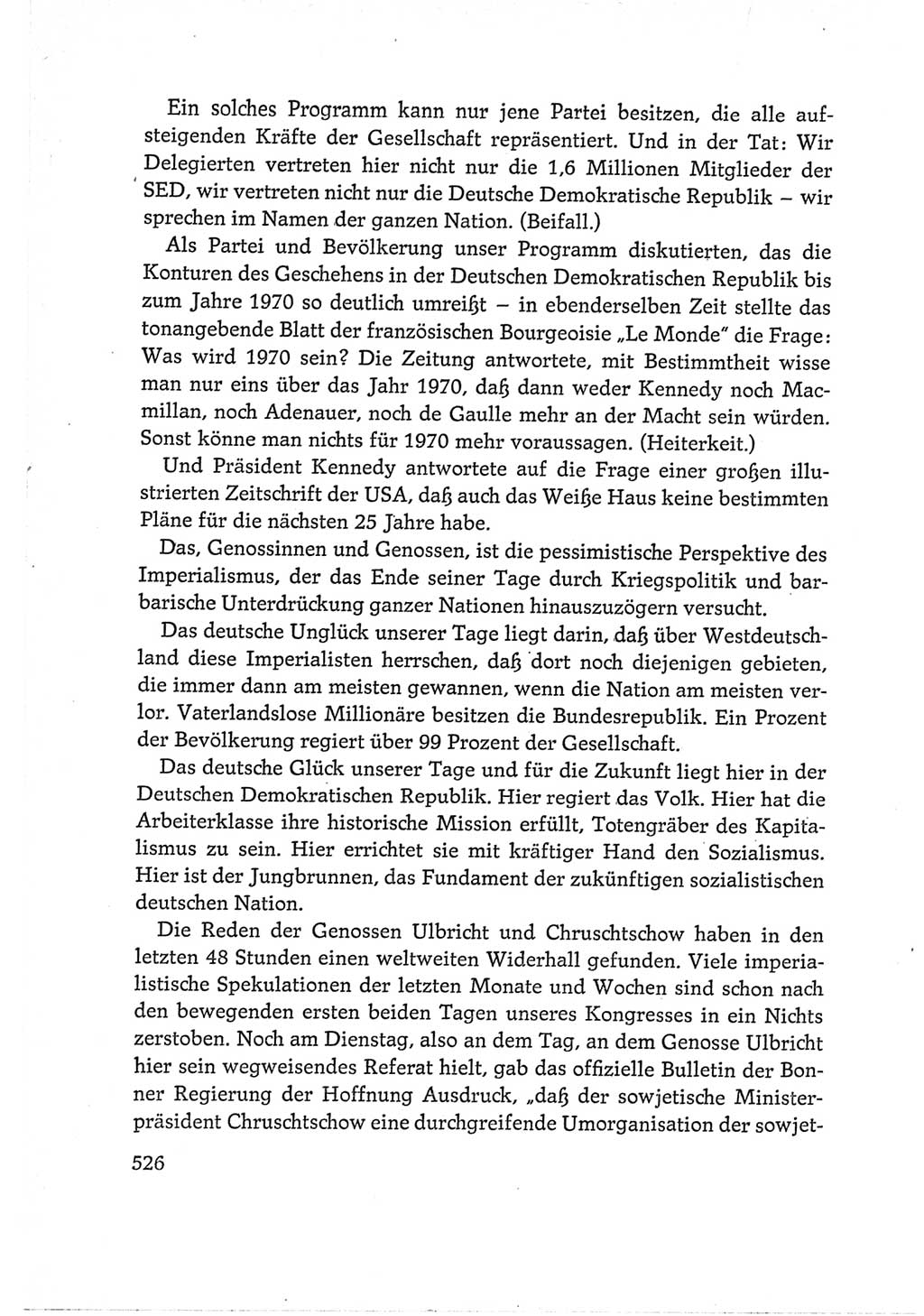 Protokoll der Verhandlungen des Ⅵ. Parteitages der Sozialistischen Einheitspartei Deutschlands (SED) [Deutsche Demokratische Republik (DDR)] 1963, Band Ⅰ, Seite 526 (Prot. Verh. Ⅵ. PT SED DDR 1963, Bd. Ⅰ, S. 526)