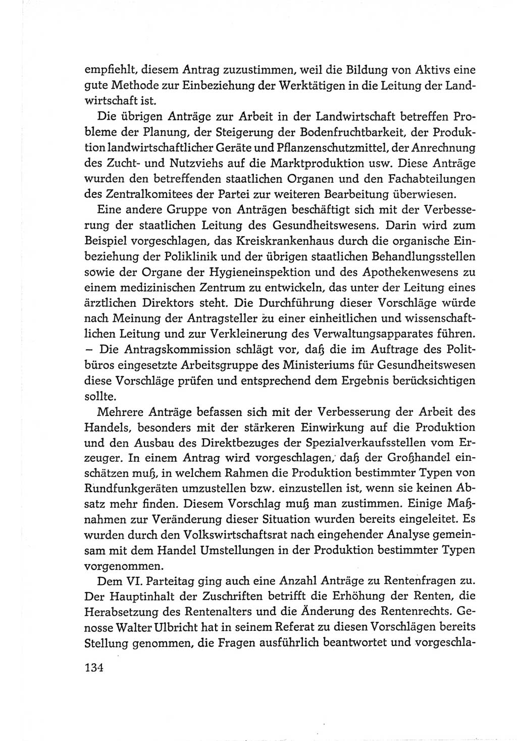 Protokoll der Verhandlungen des Ⅵ. Parteitages der Sozialistischen Einheitspartei Deutschlands (SED) [Deutsche Demokratische Republik (DDR)] 1963, Band Ⅱ, Seite 134 (Prot. Verh. Ⅵ. PT SED DDR 1963, Bd. Ⅱ, S. 134)