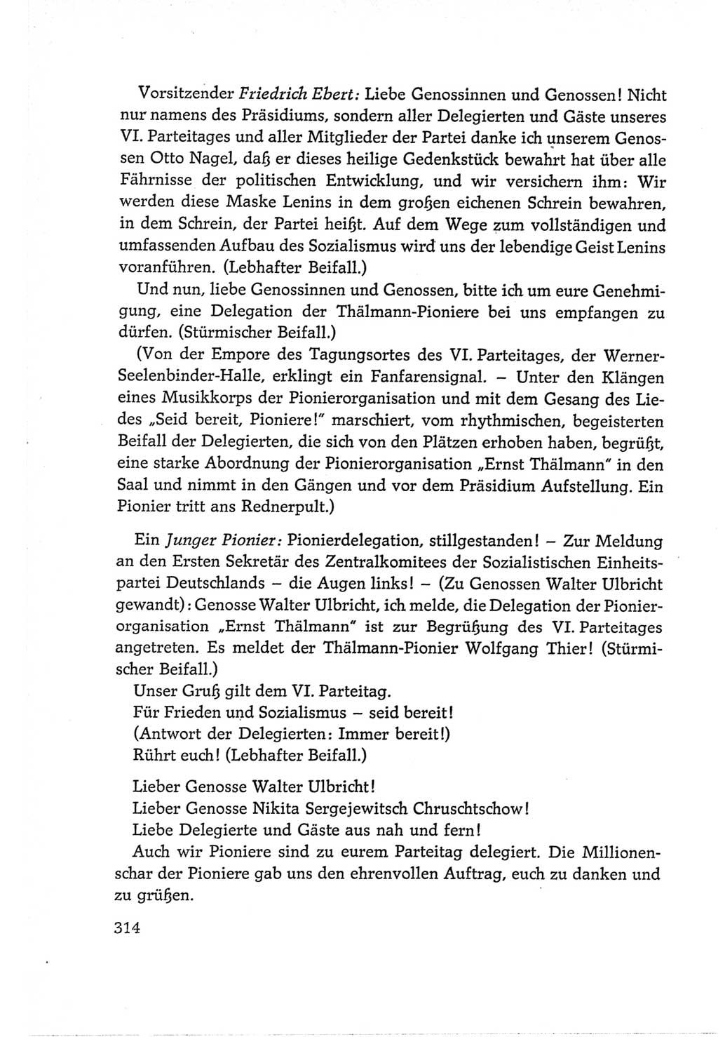 Protokoll der Verhandlungen des Ⅵ. Parteitages der Sozialistischen Einheitspartei Deutschlands (SED) [Deutsche Demokratische Republik (DDR)] 1963, Band Ⅱ, Seite 314 (Prot. Verh. Ⅵ. PT SED DDR 1963, Bd. Ⅱ, S. 314)