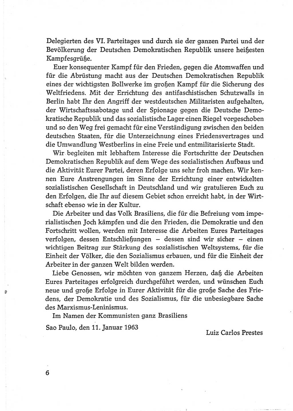 Protokoll der Verhandlungen des Ⅵ. Parteitages der Sozialistischen Einheitspartei Deutschlands (SED) [Deutsche Demokratische Republik (DDR)] 1963, Band Ⅲ, Seite 6 (Prot. Verh. Ⅵ. PT SED DDR 1963, Bd. Ⅲ, S. 6)