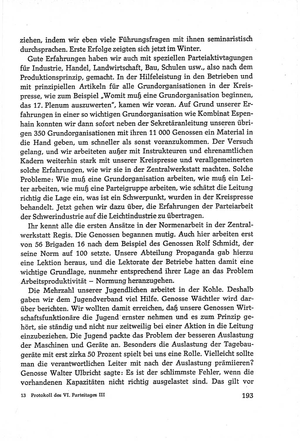 Protokoll der Verhandlungen des Ⅵ. Parteitages der Sozialistischen Einheitspartei Deutschlands (SED) [Deutsche Demokratische Republik (DDR)] 1963, Band Ⅲ, Seite 193 (Prot. Verh. Ⅵ. PT SED DDR 1963, Bd. Ⅲ, S. 193)