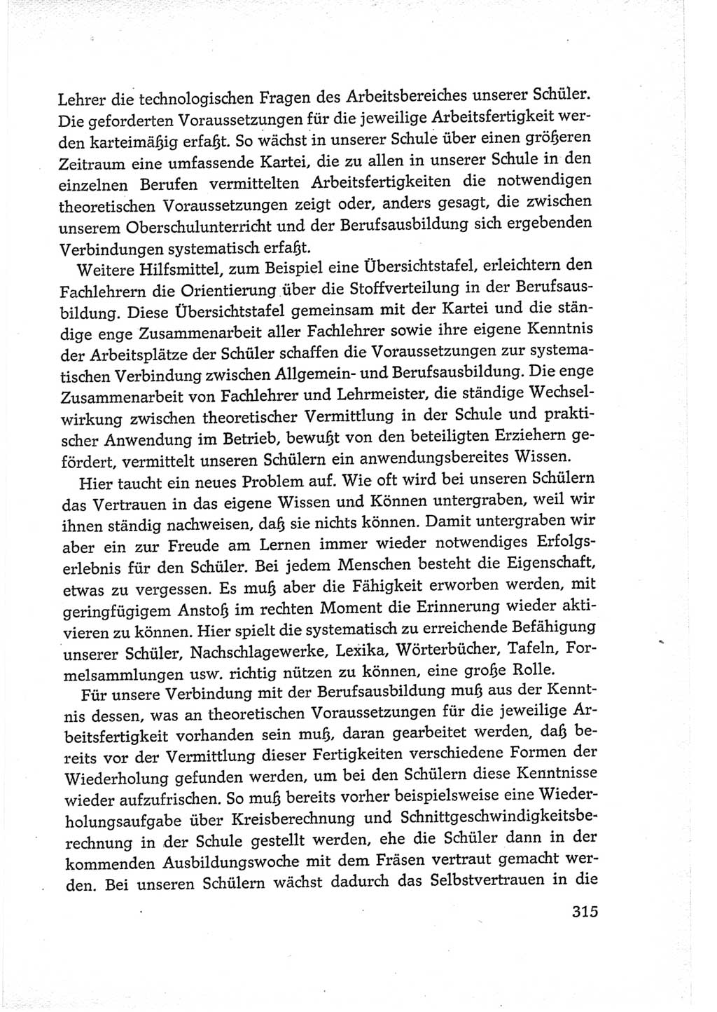 Protokoll der Verhandlungen des Ⅵ. Parteitages der Sozialistischen Einheitspartei Deutschlands (SED) [Deutsche Demokratische Republik (DDR)] 1963, Band Ⅲ, Seite 315 (Prot. Verh. Ⅵ. PT SED DDR 1963, Bd. Ⅲ, S. 315)