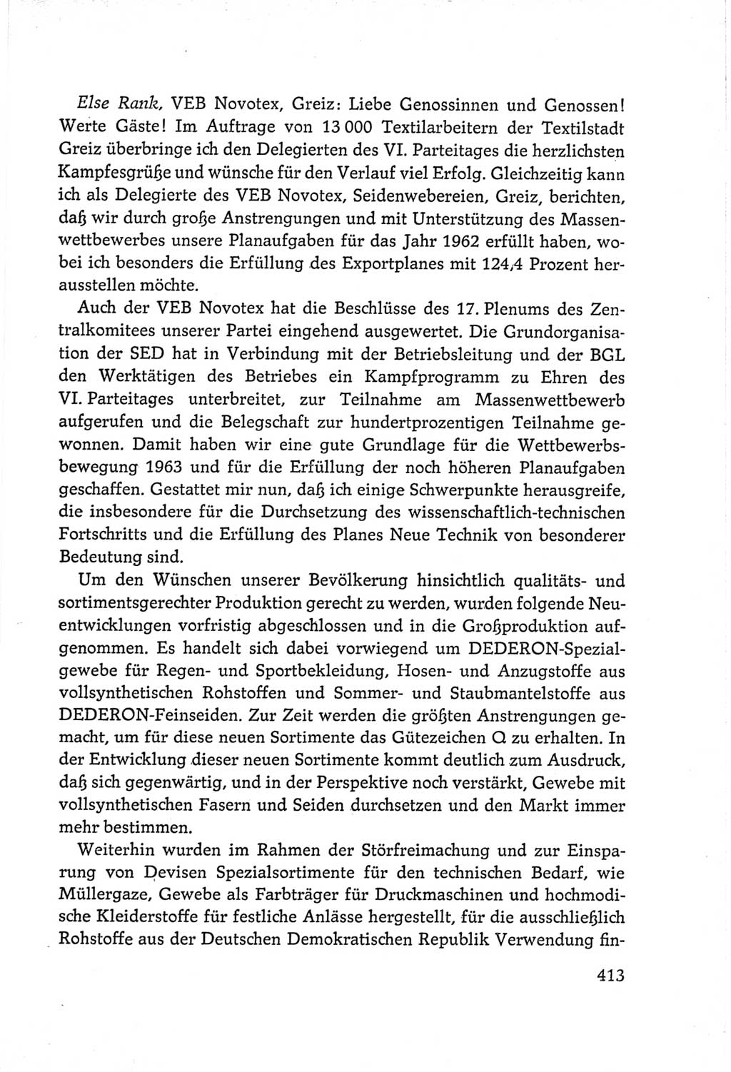 Protokoll der Verhandlungen des Ⅵ. Parteitages der Sozialistischen Einheitspartei Deutschlands (SED) [Deutsche Demokratische Republik (DDR)] 1963, Band Ⅲ, Seite 413 (Prot. Verh. Ⅵ. PT SED DDR 1963, Bd. Ⅲ, S. 413)