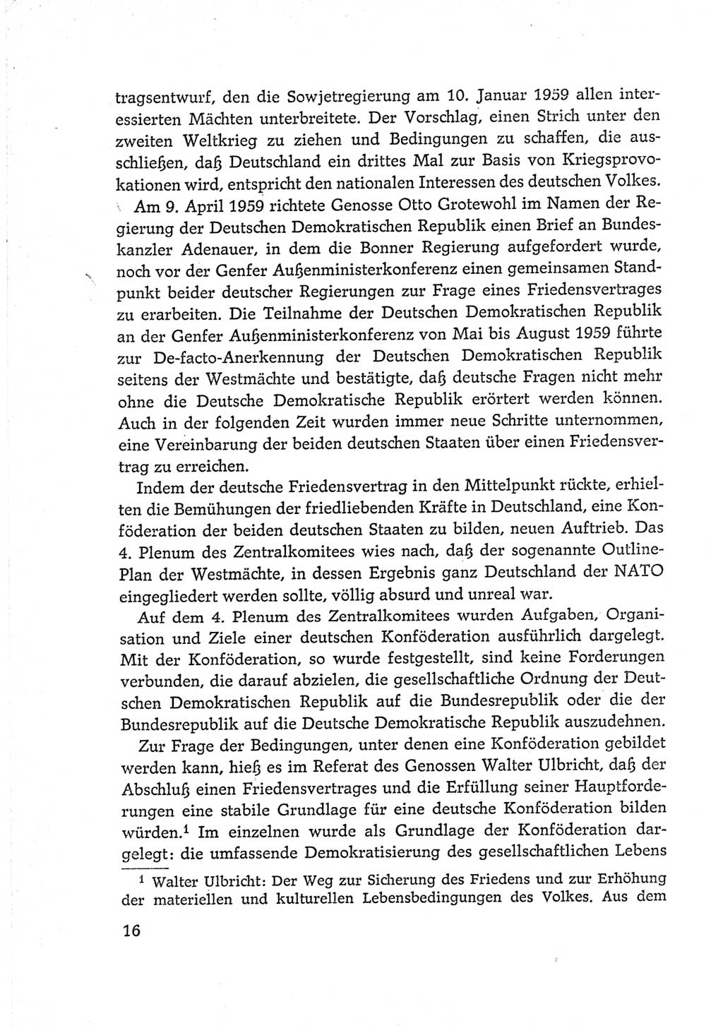 Protokoll der Verhandlungen des Ⅵ. Parteitages der Sozialistischen Einheitspartei Deutschlands (SED) [Deutsche Demokratische Republik (DDR)] 1963, Band Ⅳ, Seite 16 (Prot. Verh. Ⅵ. PT SED DDR 1963, Bd. Ⅳ, S. 16)