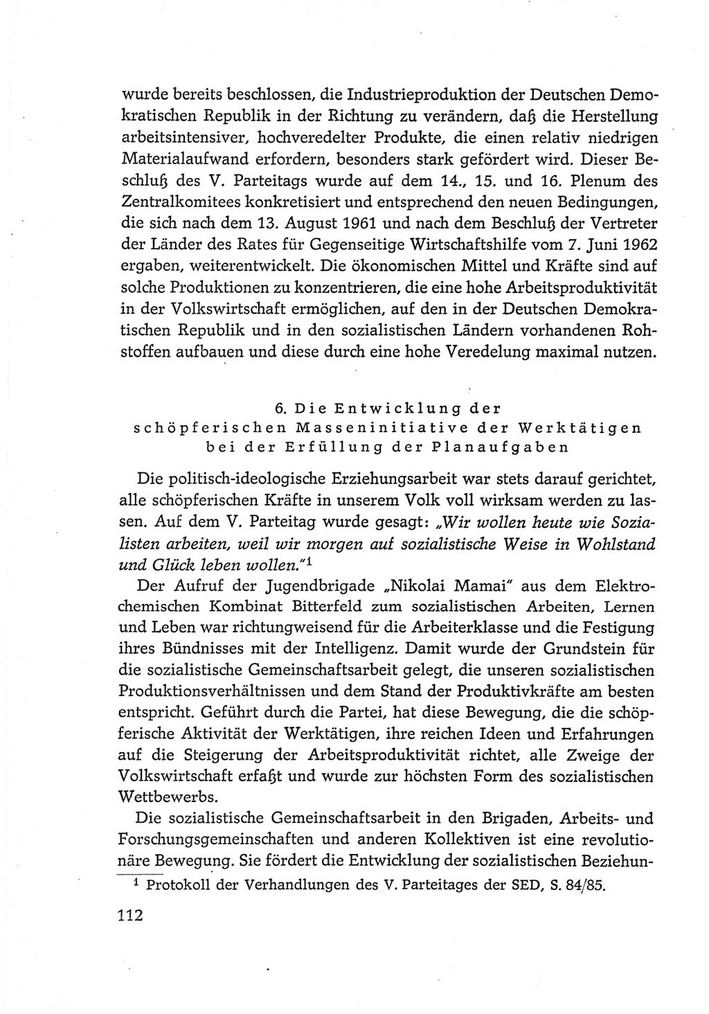 Protokoll der Verhandlungen des Ⅵ. Parteitages der Sozialistischen Einheitspartei Deutschlands (SED) [Deutsche Demokratische Republik (DDR)] 1963, Band Ⅳ, Seite 112 (Prot. Verh. Ⅵ. PT SED DDR 1963, Bd. Ⅳ, S. 112)