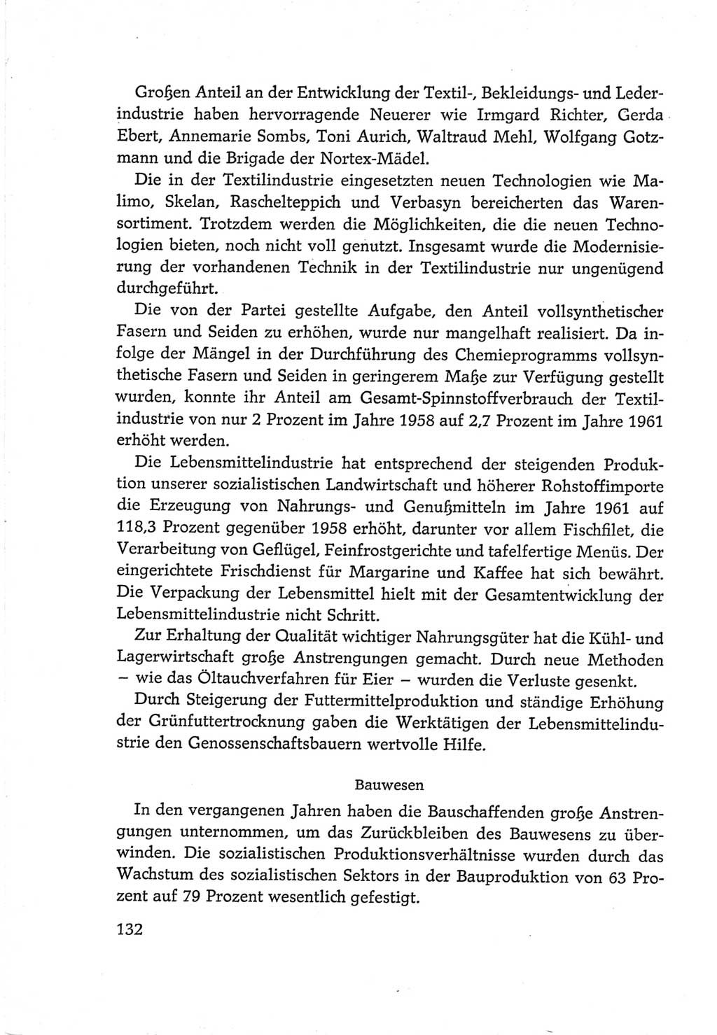 Protokoll der Verhandlungen des Ⅵ. Parteitages der Sozialistischen Einheitspartei Deutschlands (SED) [Deutsche Demokratische Republik (DDR)] 1963, Band Ⅳ, Seite 132 (Prot. Verh. Ⅵ. PT SED DDR 1963, Bd. Ⅳ, S. 132)