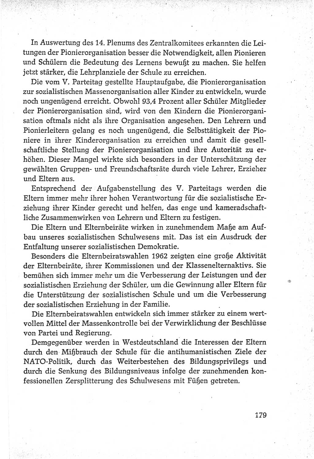 Protokoll der Verhandlungen des Ⅵ. Parteitages der Sozialistischen Einheitspartei Deutschlands (SED) [Deutsche Demokratische Republik (DDR)] 1963, Band Ⅳ, Seite 179 (Prot. Verh. Ⅵ. PT SED DDR 1963, Bd. Ⅳ, S. 179)