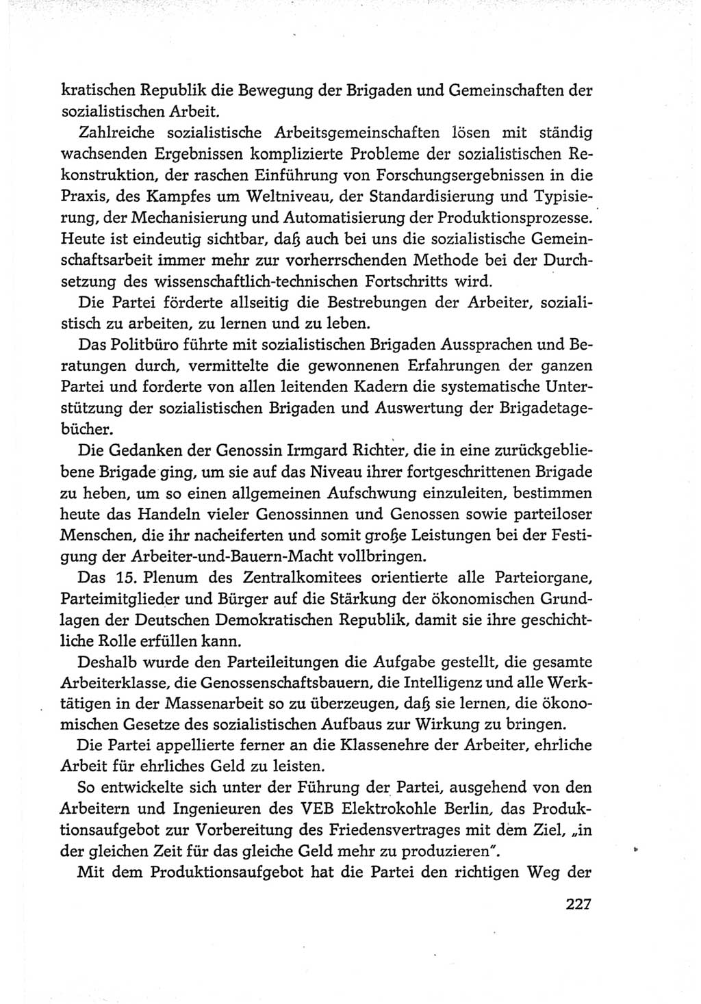 Protokoll der Verhandlungen des Ⅵ. Parteitages der Sozialistischen Einheitspartei Deutschlands (SED) [Deutsche Demokratische Republik (DDR)] 1963, Band Ⅳ, Seite 227 (Prot. Verh. Ⅵ. PT SED DDR 1963, Bd. Ⅳ, S. 227)