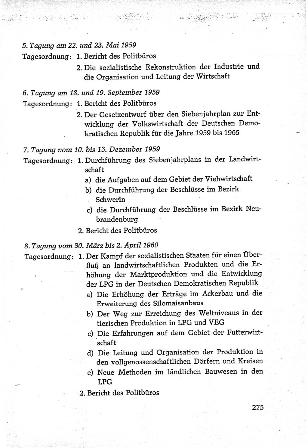 Protokoll der Verhandlungen des Ⅵ. Parteitages der Sozialistischen Einheitspartei Deutschlands (SED) [Deutsche Demokratische Republik (DDR)] 1963, Band Ⅳ, Seite 275 (Prot. Verh. Ⅵ. PT SED DDR 1963, Bd. Ⅳ, S. 275)