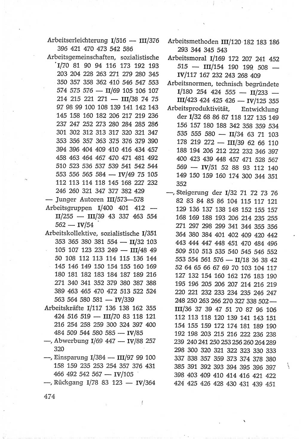 Protokoll der Verhandlungen des Ⅵ. Parteitages der Sozialistischen Einheitspartei Deutschlands (SED) [Deutsche Demokratische Republik (DDR)] 1963, Band Ⅳ, Seite 474 (Prot. Verh. Ⅵ. PT SED DDR 1963, Bd. Ⅳ, S. 474)