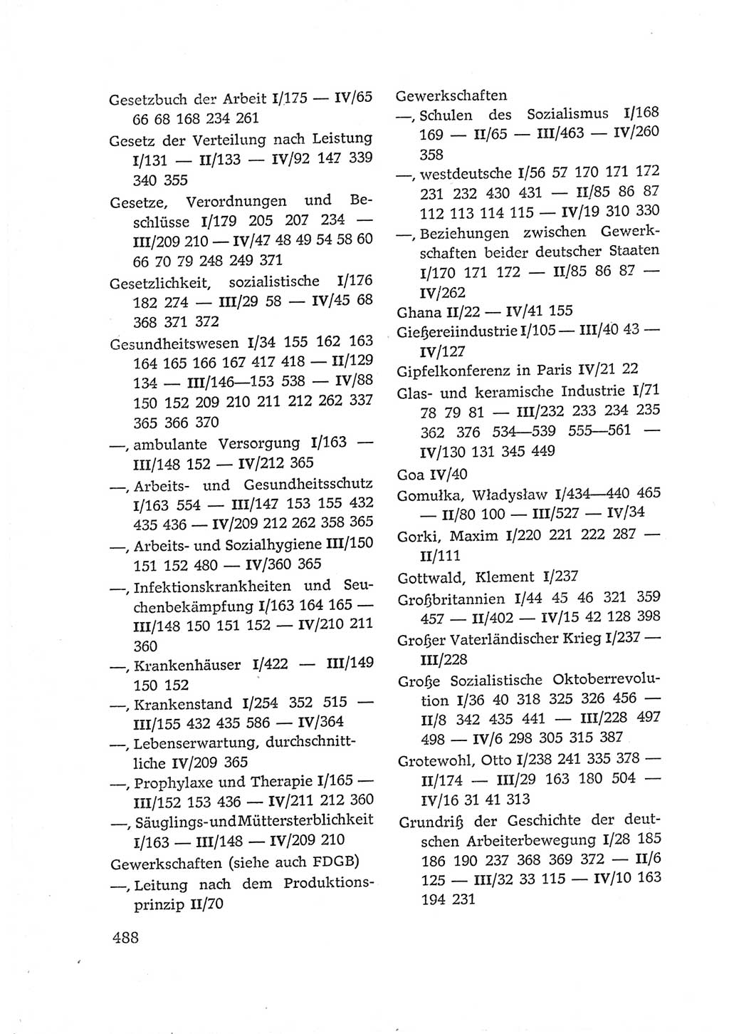Protokoll der Verhandlungen des Ⅵ. Parteitages der Sozialistischen Einheitspartei Deutschlands (SED) [Deutsche Demokratische Republik (DDR)] 1963, Band Ⅳ, Seite 488 (Prot. Verh. Ⅵ. PT SED DDR 1963, Bd. Ⅳ, S. 488)