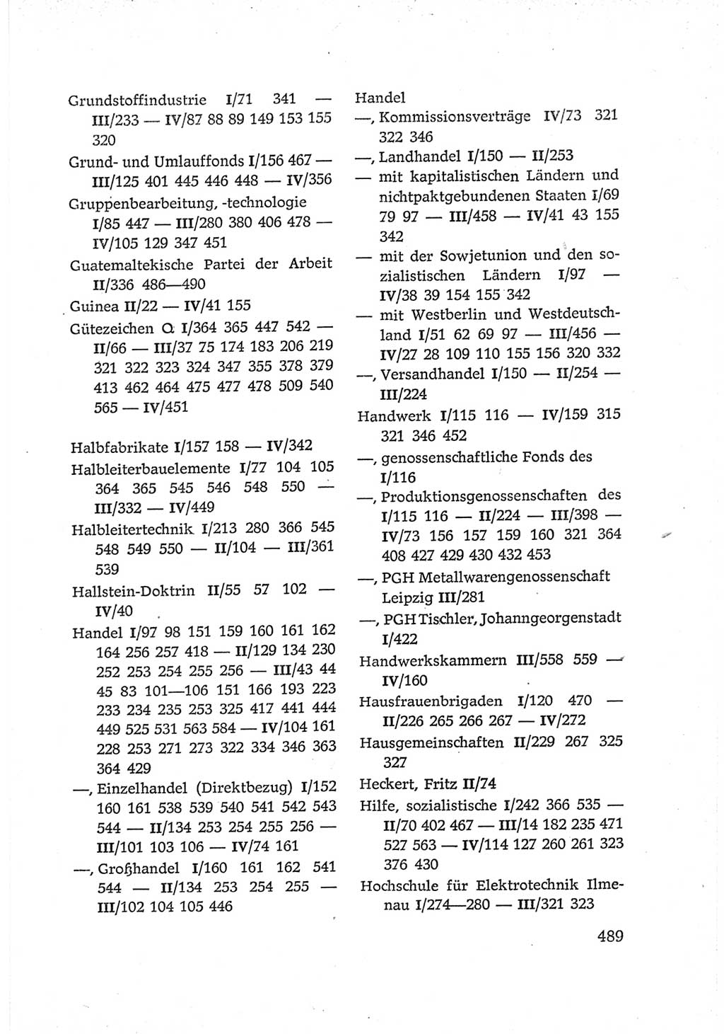 Protokoll der Verhandlungen des Ⅵ. Parteitages der Sozialistischen Einheitspartei Deutschlands (SED) [Deutsche Demokratische Republik (DDR)] 1963, Band Ⅳ, Seite 489 (Prot. Verh. Ⅵ. PT SED DDR 1963, Bd. Ⅳ, S. 489)