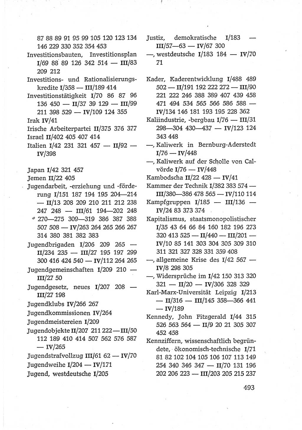 Protokoll der Verhandlungen des Ⅵ. Parteitages der Sozialistischen Einheitspartei Deutschlands (SED) [Deutsche Demokratische Republik (DDR)] 1963, Band Ⅳ, Seite 493 (Prot. Verh. Ⅵ. PT SED DDR 1963, Bd. Ⅳ, S. 493)