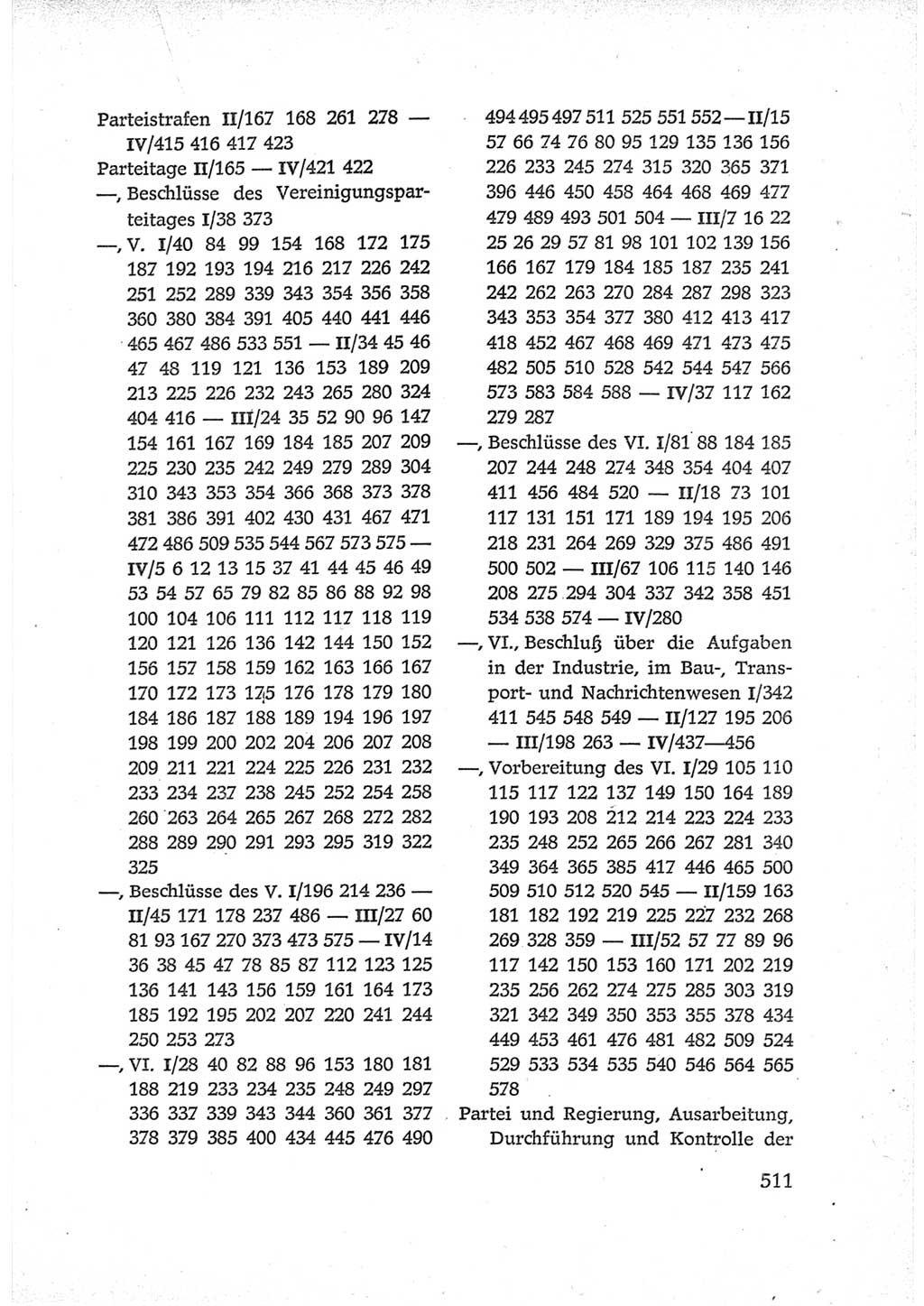 Protokoll der Verhandlungen des Ⅵ. Parteitages der Sozialistischen Einheitspartei Deutschlands (SED) [Deutsche Demokratische Republik (DDR)] 1963, Band Ⅳ, Seite 511 (Prot. Verh. Ⅵ. PT SED DDR 1963, Bd. Ⅳ, S. 511)